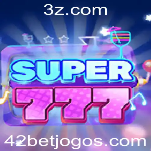 42bet - Super777: Descubra o Jogo Revolucionário da 42bet